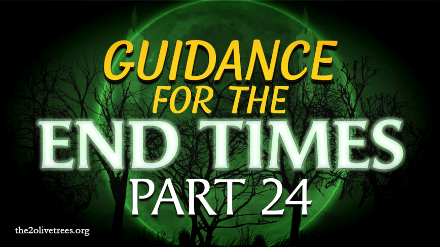 Guidance for the End Times: A Study of the Book Acts (Part 24)